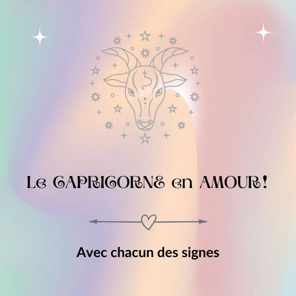 Compatibilit Capricorne Mademoiselle Lili Astrologue