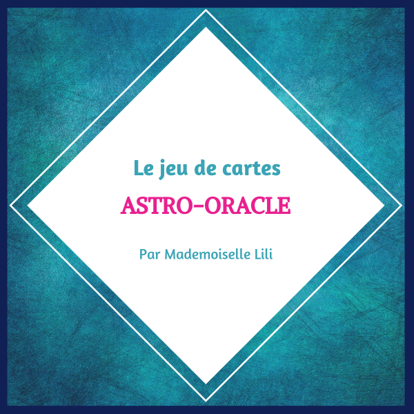 Jeu de cartes Astro-Oracle par Mademoiselle Lili