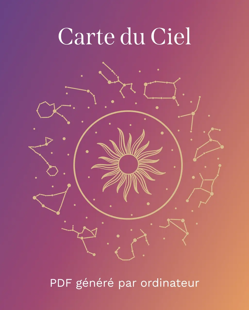 Illustration dorée d’un soleil au centre d’un cercle, entouré de constellations et d’étoiles sur fond dégradé, texte « Carte du Ciel » et « PDF généré par ordinateur »