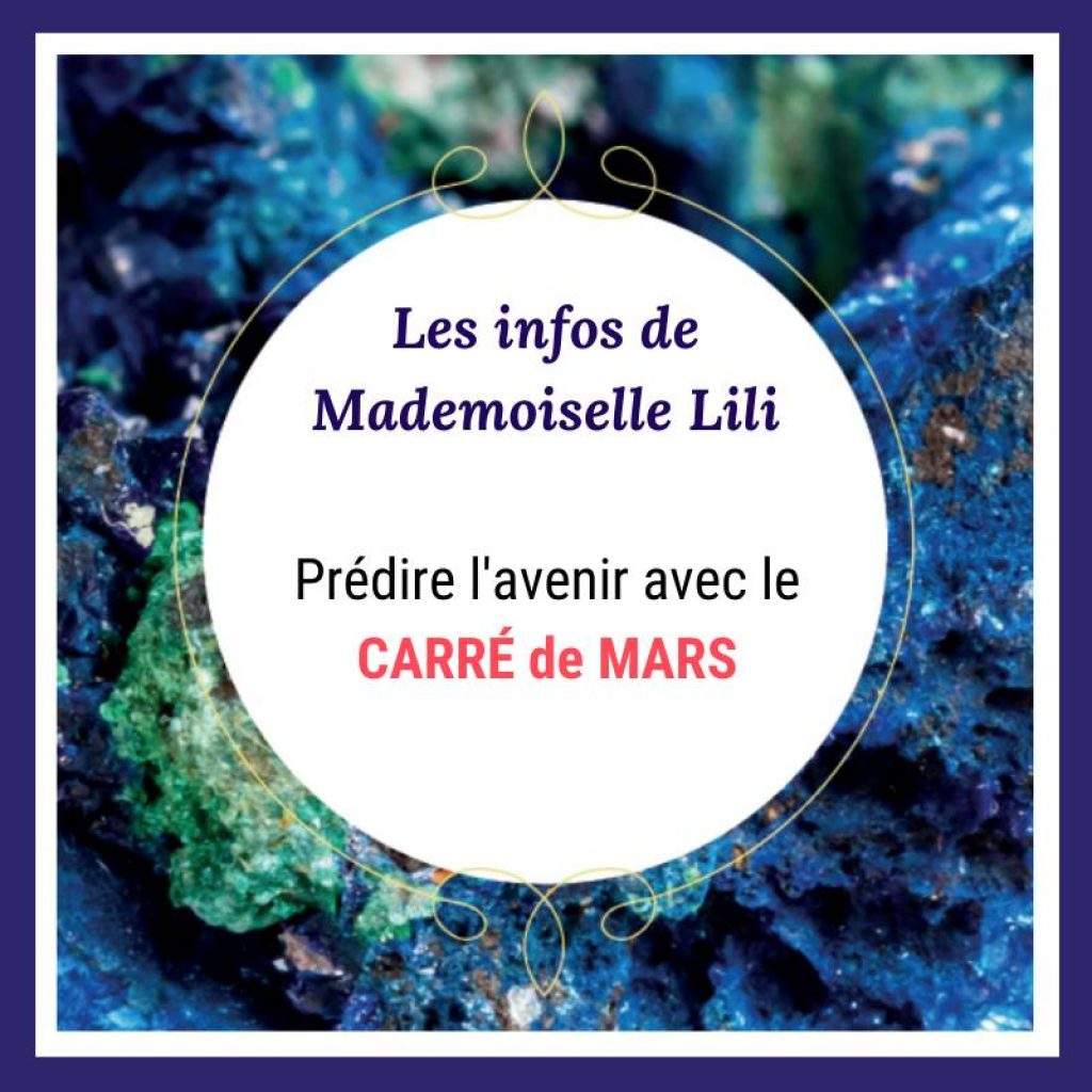 Prédire l’avenir avec le CARRÉ de MARS