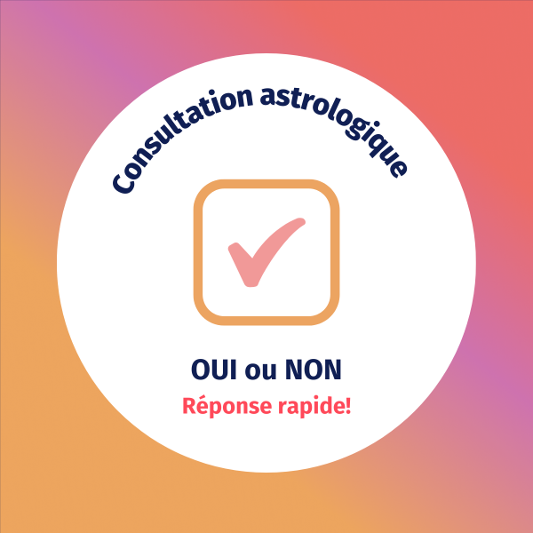 Consultation ASTROLOGIE: Oui ou non