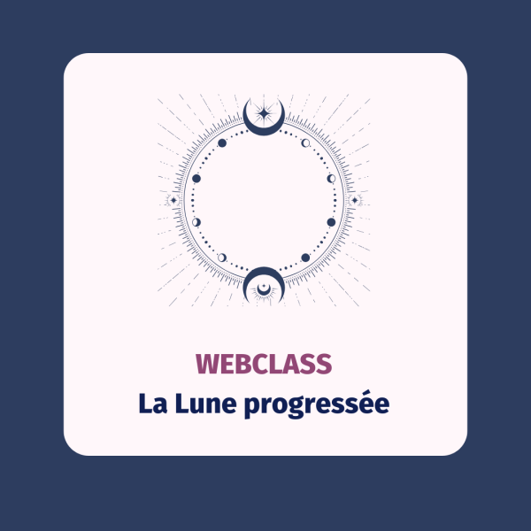 WebClass: La Lune progressée